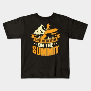 Life Is Better With On The Summit Mountaineer Gift Kids T-Shirt